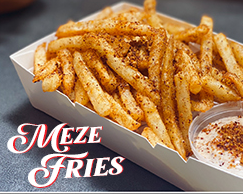 Meze Fries